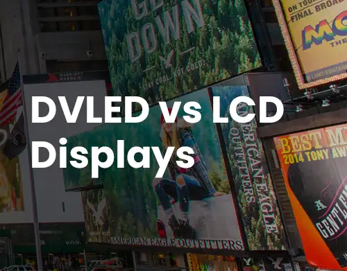 DVLED vs LCD Displays